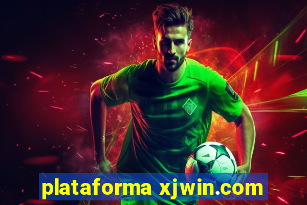 plataforma xjwin.com